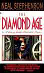 Neal Stephenson `The Diamond Age: or, A Young Lady's Illustrated Primer`