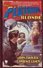 John Zakour, Lawrence Ganem `The Plutonium Blonde`