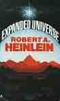 Robert A. Heinlein `Expanded Universe`