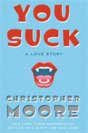 Christopher Moore `You Suck`