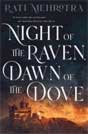 Rati Mehrotra `Night of the Raven, Dawn of the Dove`