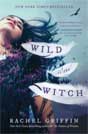 Rachel Griffin `Wild Is the Witch`