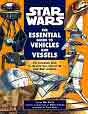 Bill Smith `Star Wars: The Essential Guide to Vehicles and Vessels`