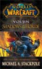 Michael A. Stackpole `Vol'jin: Shadows of the Horde`