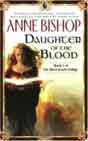 Anne Bishop `Daughter of the Blood`