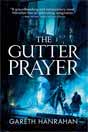 Gareth Hanrahan `The Gutter Prayer`