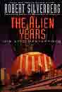 Robert Silverberg `The Alien Years`