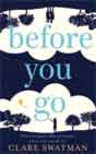 Clare Swatman `Before You Go`