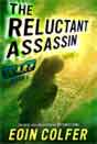 Eoin Colfer `The Reluctant Assassin`