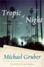 Michael Gruber `Tropic of Night`