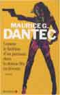 Maurice G. Dantec `Comme le fantome d'un jazzman dans la station Mir en deroute`