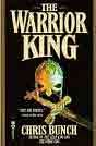 Chris Bunch `The Warrior King`