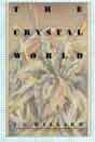 J G Ballard `The Crystal World`