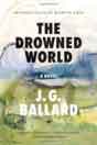 J G Ballard `The Drowned World`