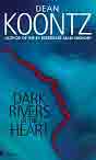 Dean R. Koontz `Dark Rivers of the Heart` vspace=