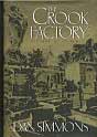 Dan Simmons `The Crook Factory`