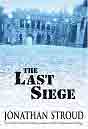 Jonathan Stroud `The Last Siege`