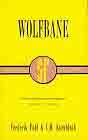 Frederik [George] Pohl[, Jr.] and Cyril M. Kornbluth `Wolfbane`