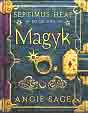 Angie Sage `Septimus Heap, Book One: Magyk`