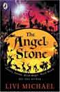 Livi Michael `The Angel Stone`