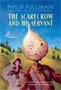 Philip Pullman `The Scarecrow and His Servant`