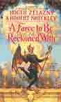 Roger Zelazny, Robert Sheckley `A Farce to Be Reckoned With` (first edition trade paperback; cover art by Don Maitz)