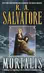 R.A. Salvatore `Mortalis` (cover art by Keith Parkinson)