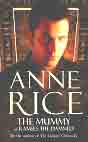 Anne Rice `The Mummy or Ramses the Damned`