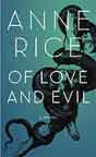 Anne Rice `Of Love and Evil`