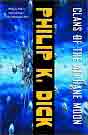 Philip K. Dick `Clans of the Alphane Moon`