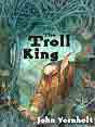 John Vornholt `The Troll King`