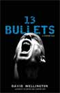 David Wellington `13 Bullets`