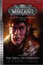 Richard A. Knaak `WarCraft: War of The Ancients Book one: The Well of Eternity`