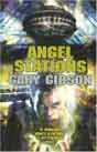 Gary Gibson `Angel Stations`