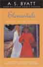 A. S. Byatt `Elementals: Stories of Fire and Ice`