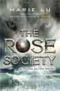 Marie Lu `The Rose Society`