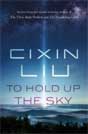 Liu Cixin `Hold Up the Sky` (`To Hold Up the Sky`)