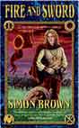 Simon Brown `Fire and Sword` ( ,   `HarperCollins Australia`. Cover by Carol McLean-Carr)