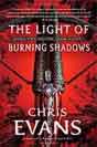 Chris Evans `The Light of Burning Shadows`