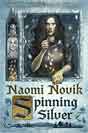 Naomi Novik `Spinning Silver`