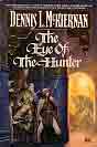 Dennis L. McKiernan `The Eye of the Hunter`