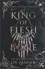 Liv Zander `King of Flesh and Bone`