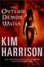 Kim Harrison `The Outlaw Demon Wails` (Hardcover)