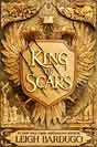 Leigh Bardugo `King of Scars`