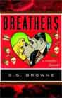 S. G. Browne `Breathers: A Zombie's Lament`