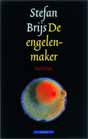 Stefan Brijs `De engelenmaker`