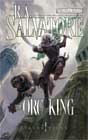 R. A. Salvatore `The Orc King