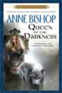 Anne Bishop `Queen of the Darkness`