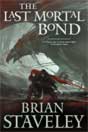 Brian Staveley `The Last Mortal Bond`