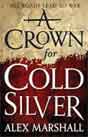 Alex Marshall `A Crown for Cold Silver`